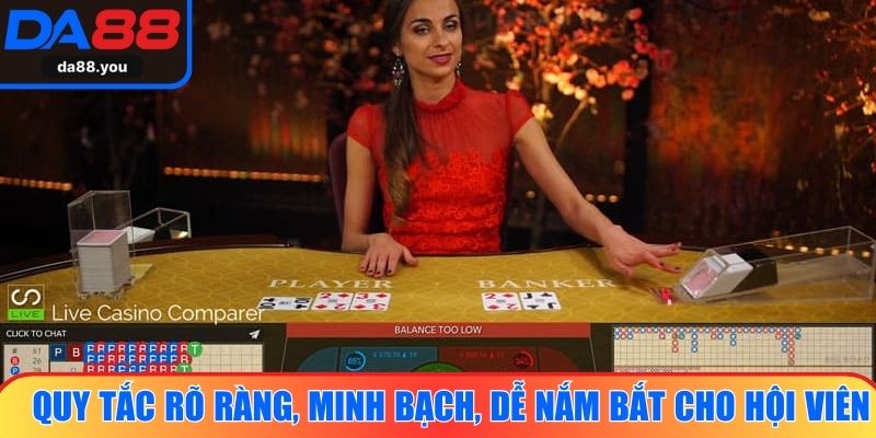 Quy tắc rõ ràng, minh bạch, dễ nắm bắt cho hội viên