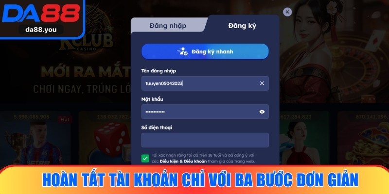 Hoàn tất tài khoản chỉ với ba bước đơn giản
