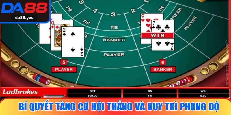 Bí quyết tăng cơ hội thắng và duy trì phong độ