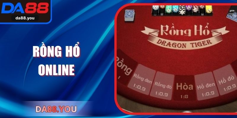 Rồng Hổ Online Da88 – Trải Nghiệm Đối Kháng Tốc Độ Cao