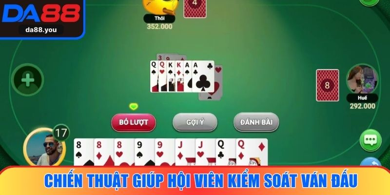 Chiến thuật giúp hội viên kiểm soát ván đấu, tăng cơ hội thắng